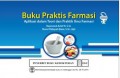 Buku Praktis Farmasi : Aplikasi dalam Teori dan Praktik Ilmu Farmasi