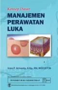 Konsep Dasar Manajemen Perawatan Luka