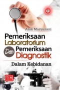 Pemeriksaan Laboratorium dan Pemeriksaan Diagnostik dalam kebidanan