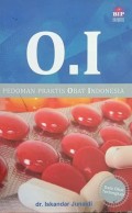 Pedoman Praktis Obat Indonesia: O.I