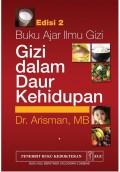 Buku Ajar Ilmu Gizi ; Gizi dalam Daur Kehidupan