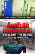 Asuhan Keperawatan Perioperatif - Pre Operasi (Menjelang Pembedahan)