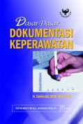 Dasar-dasar dokumentasi keperawatan
