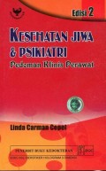Kesehatan Jiwa dan Psikiatri : Pedoman Klinis Perawat