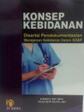 Konsep Kebidanan: disertai Pendokumentasian Manajemen Kebidanan dalam SOAP