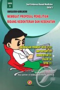 Langkah-langkah membuat proposal penelitian bidang kedokteran dan kesehatan