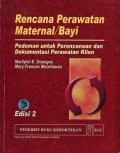 Rencana Perawatan Maternal Bayi: Pedoman Untuk Perencanaan dan Dokumentasi Perawatan KLien