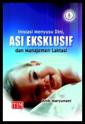 Inisiasi Menyusu dini, asi eksklusif dan manajemen laktasi