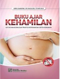 Buku Ajar Kehamilan untuk mahasiswa dan praktisi keperawatan serta kebidanan