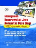 Manajemen Keperawatan Jiwa Komunitas Desa Siaga :CMHN (Intermediate Course)