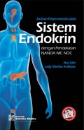 Asuhan Keperawatan Pada Sistem Endokrin : dengan Pendekatan NANDA, NIC, NOC