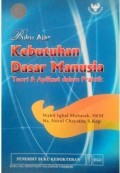 Buku Ajar Kebutuhan Dasar Manusia : Teori & Aplikasi dalam Praktik