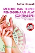 Metode dan Teknik Penggunaan Alat Kontrasepsi
