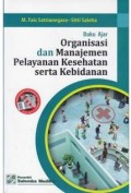 Buku Ajar Organisasi dan Manajemen Pelayanan Kesehatan Serta Kebidanan