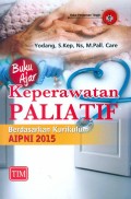 Buku Ajar Keperawatan Paliatif : berdasarkan Kurikulm AIPNI 2015