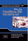 Pemeriksaan Fisik Bayi dan Anak