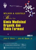 Buku Ajar Kimia Medisinal Organik dan Kimia Farmasi : Wilson & Gisvold